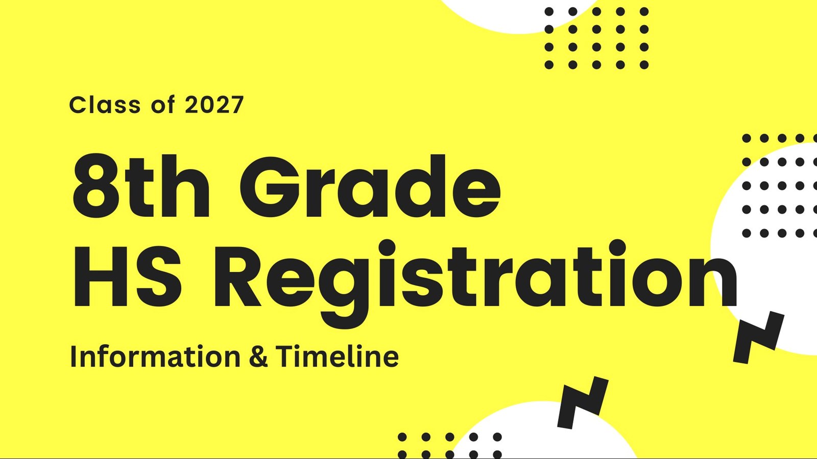 8th Grade Registration Timeline